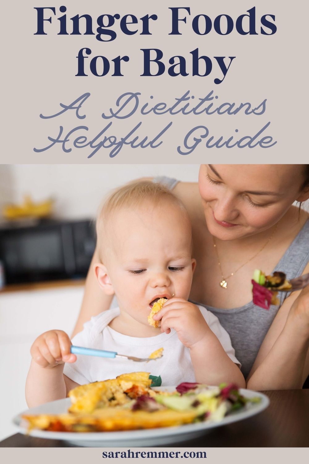 https://www.sarahremmer.com/wp-content/uploads/2019/01/Finger-Food-for-Baby-A-Dietitians-Helpful-Guide.jpg