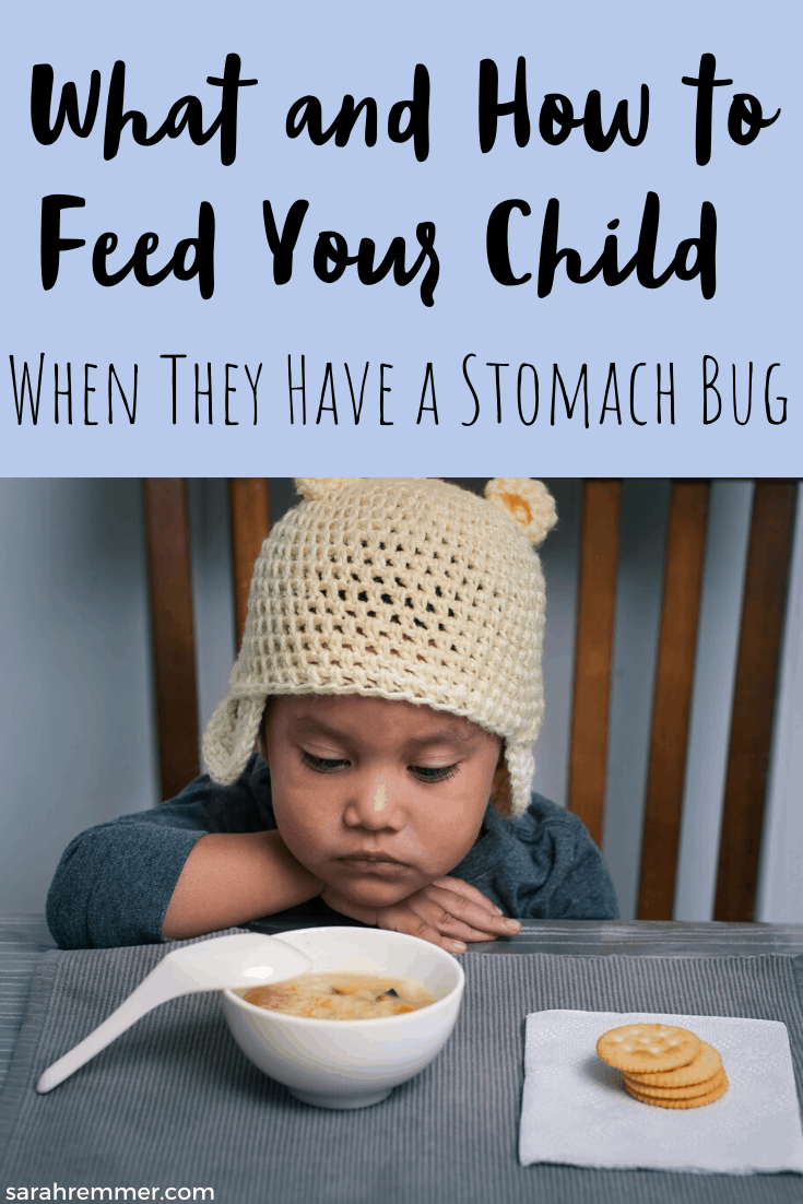What and How to Feed Your Child When They Have a Stomach Bug